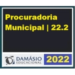Procuradoria Municipal PGM (Damásio 2022.2) Procuradorias Municipais